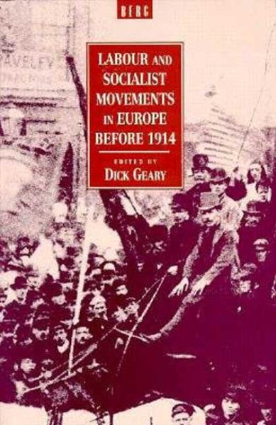Labour and Socialist Movements in Europe before 1914 cover
