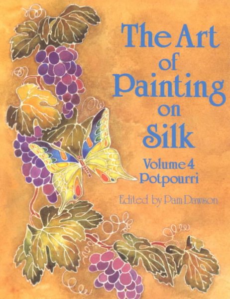 The Art of Painting on Silk: Pot Pourri cover