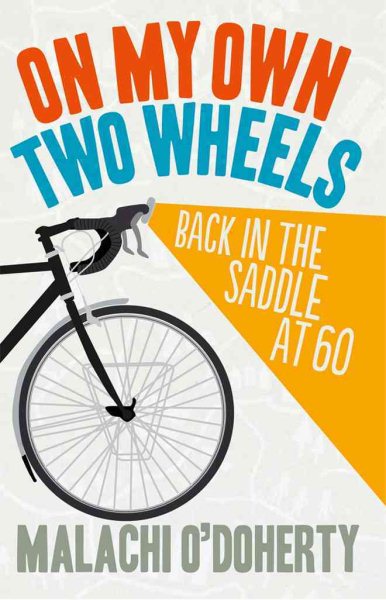 On My Own Two Wheels: Back in the Saddle at 60 cover