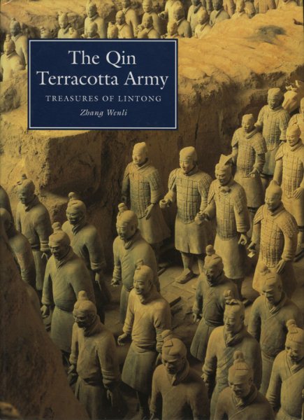 The Qin Terracotta Army: Treasures of Lintong (National Museums & Monuments of Ancient China Ser.)) cover
