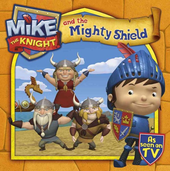 Mike the Knight and the Mighty Shield cover