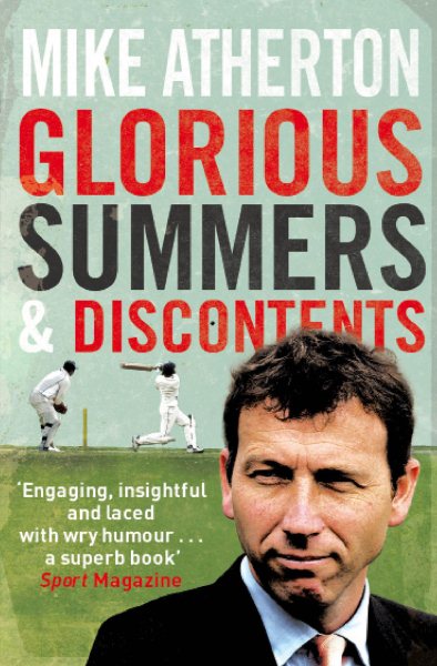 Glorious Summers and Discontents: Selected Writings from a Dramatic Decade