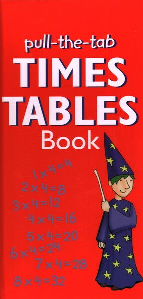 Pull-the-Tab Times Table Book: Interactive times tables from 1 to 12 in a quick reference format, ideal for home or school cover