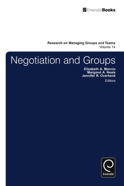 Negotiation in Groups (Research on Managing Groups and Teams, 14) cover
