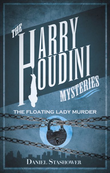 Harry Houdini Mysteries: The Floating Lady Murder cover