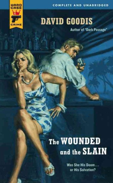 The Wounded and the Slain (Hard Case Crime) cover
