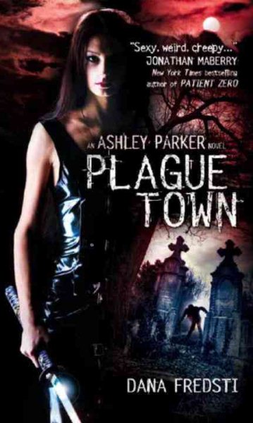 Plague Town: An Ashley Parker Novel cover