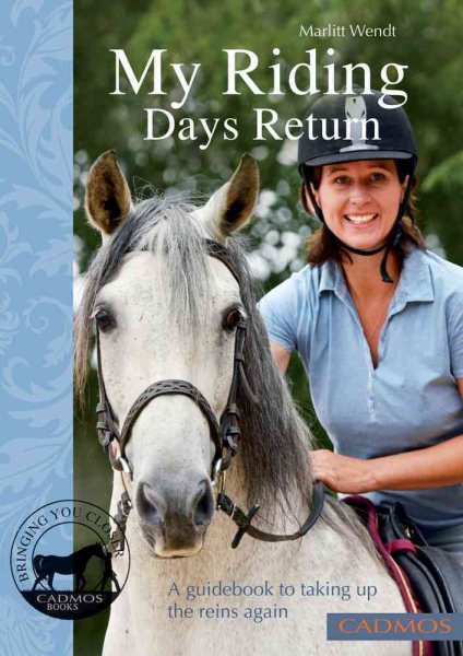 My Riding Days Return: A Guidebook to Taking Up the Reins Again cover