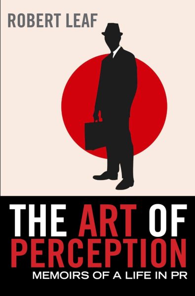The Art of Perception: Memoirs of a Life in PR cover