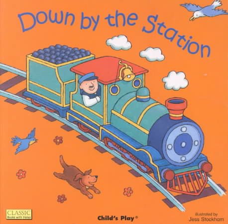 Down by the Station (Classic Books with Holes Board Book)