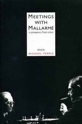 Meetings With Mallarmé (EUROPEAN LITERATURE)