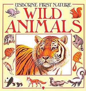 Usborne First Nature: Wild Animals cover