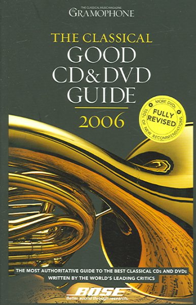 Gramophone Classical Good CD & DVD Guide 2006
