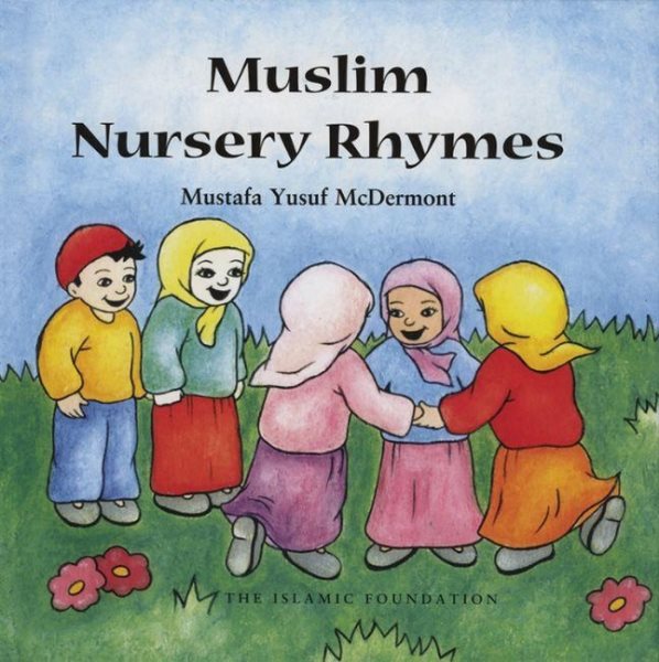 Muslim Nursery Rhymes (Muslim Children's Library)