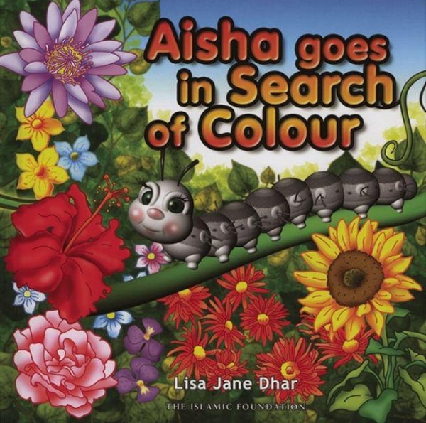 Aisha Goes in Search of Colour (Muslim Children's Library) cover
