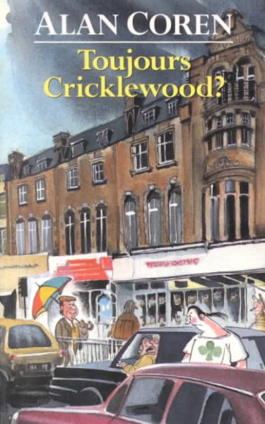 Toujours Cricklewood?