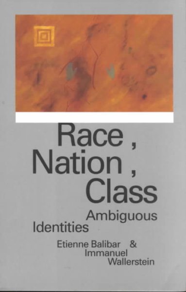 Race, Nation, Class: Ambiguous Identities cover