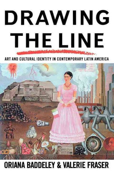 Drawing the Line: Art and Cultural Identity in Contemporary Latin America (Critical Studies in Latin American and Iberian Culture) cover
