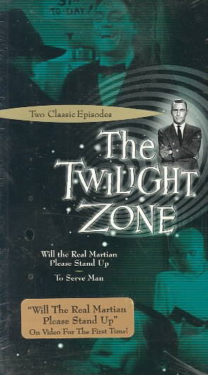 The Twilight Zone: Will the Real Martian Please Stand Up/ To Serve Man [VHS] cover