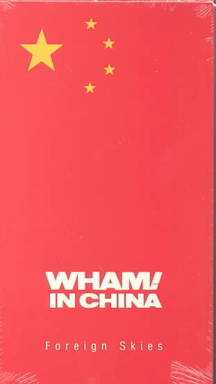 Wham in China - Foreign Skies [VHS] cover