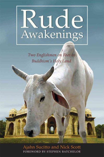 Rude Awakenings: Two Englishmen on Foot in Buddhism's Holy Land cover