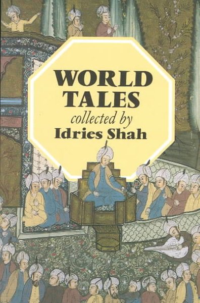 World Tales : The Extraordinary Coincidence of Stories Told in All Times, in All Places cover