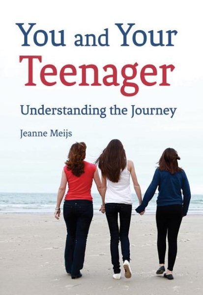 You and Your Teenager: Understanding the Journey cover