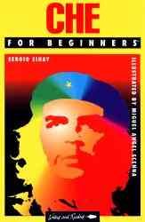 Che for Beginners (Writers and Readers Documentary Comic Book) cover