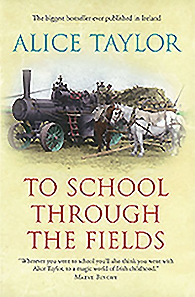 To School Through the Fields: An Irish Country Childhood cover