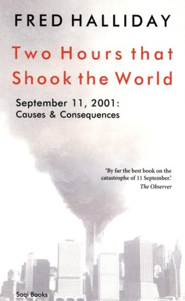 Two Hours That Shook the World: September 11, 2001: Causes and Consequences cover