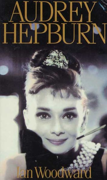 Audrey Hepburn: Fair Lady of the Screen cover