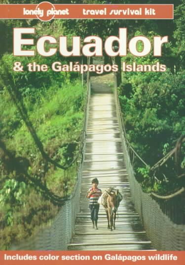 Ecuador and the Galapagos Islands (Lonely Planet Travel Survival Kit) cover