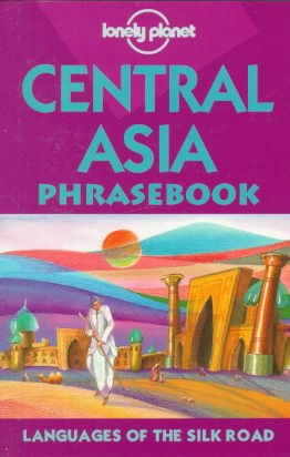 Lonely Planet Central Asia Phrasebook (Lonely Planet Phrasebook: India) cover