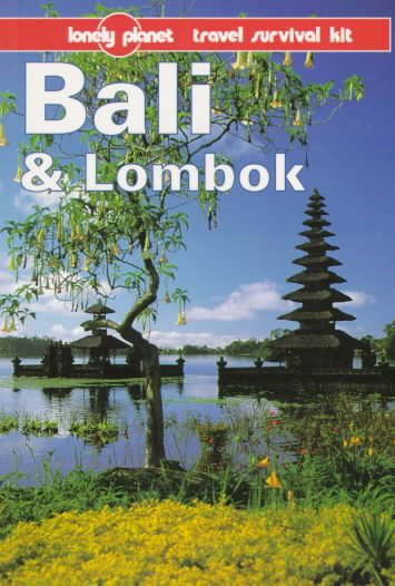Lonely Planet Bali & Lombok: Travel Survival Kit (Lonely Planet Bali and Lombok) cover