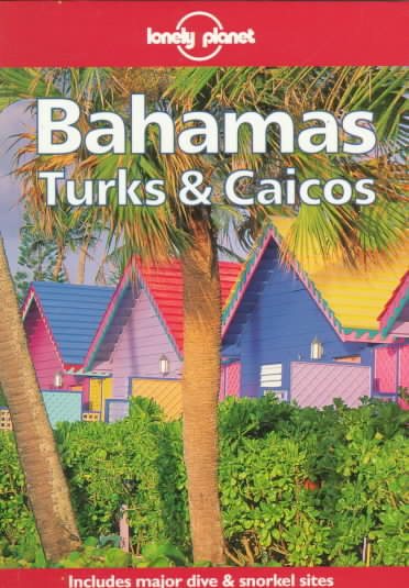 Lonely Planet Bahamas Turks & Caicos (Travel Survival Kit) cover