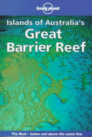 Lonely Planet Islands of Australia's Great Barrier Reef cover