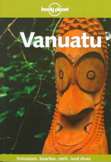Lonely Planet Vanuatu (Travel Survival Kit)