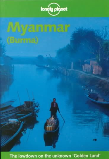 Lonely Planet Myanmar Burma (Lonely Planet Myanmar (Burma)) cover
