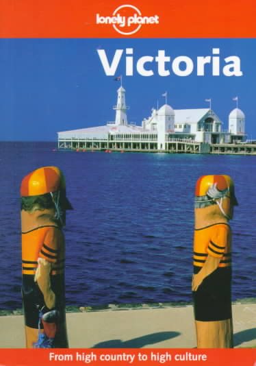 Lonely Planet Victoria (Lonely Planet Victoria, 3rd ed)