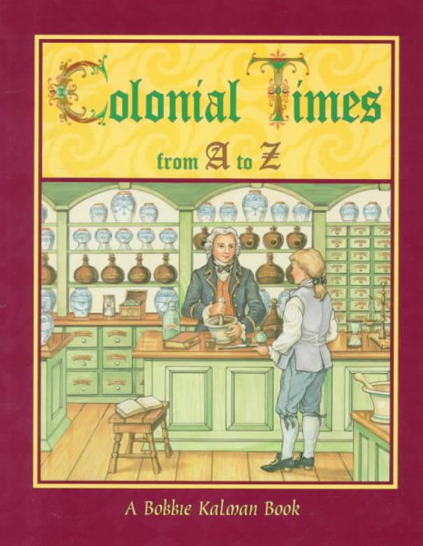 Colonial Times from A to Z (Alphabasics) cover