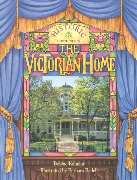 The Victorian Home (Historic Communities) cover