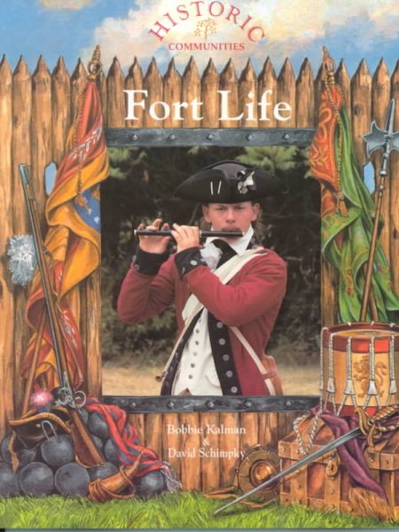 Fort Life (Historic Communities (Paperback)) cover