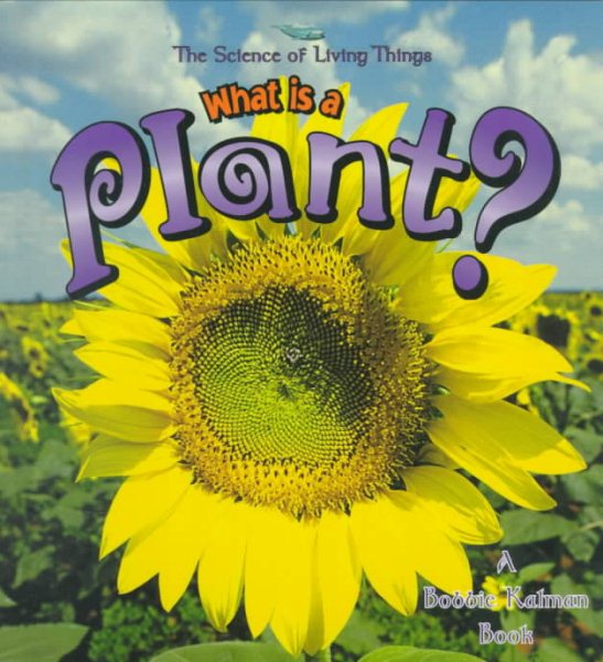 What is a Plant? (The Science of Living Things) cover