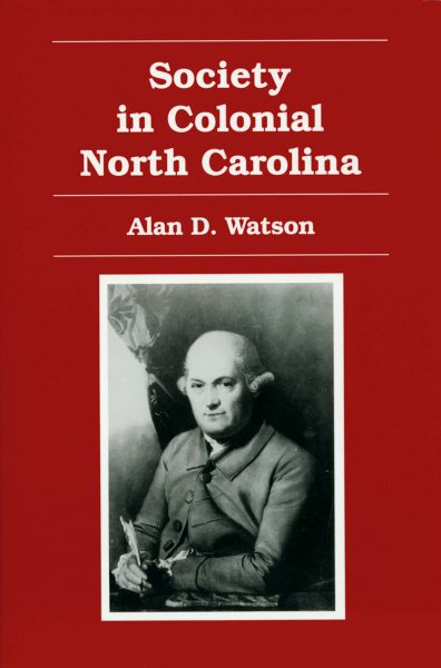 Society in Colonial North Carolina cover