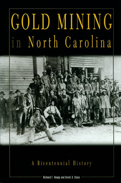 Gold Mining in North Carolina: A Bicentennial History cover