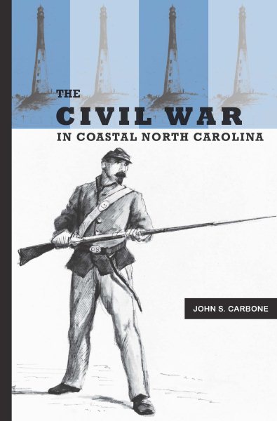 The Civil War in Coastal North Carolina cover