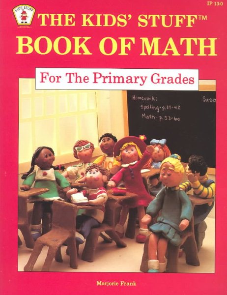 The Kids' Stuff: Book of Math for the Primary Grades cover