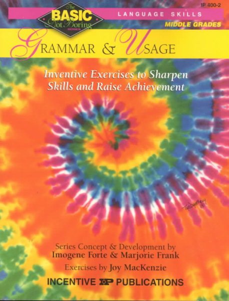 Grammar & Usage BASIC/Not Boring 6-8+: Inventive Exercises to Sharpen Skills and Raise Achievement cover