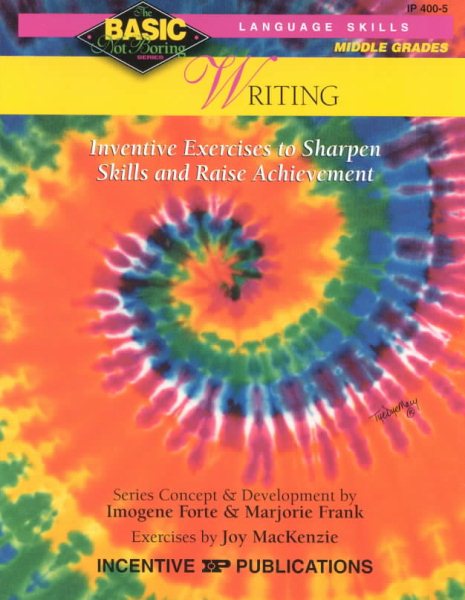 Writing BASIC/Not Boring 6-8+: Inventive Exercises to Sharpen Skills and Raise Achievement cover