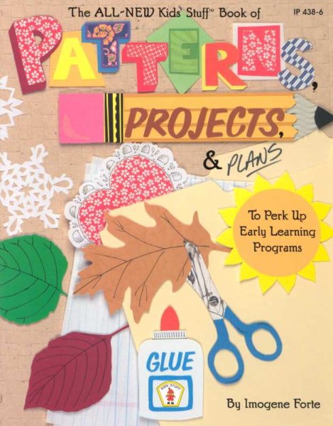 The All New Kids' Stuff Book of Patterns, Projects, and Plans: To Perk Up Early Learning Programs cover